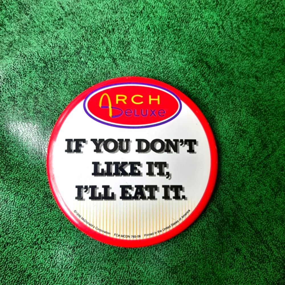 McDonald’s Employees Arch Pin if you don't like it I'll eat it advertising